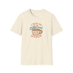 Coffee and Jesus T-Shirt